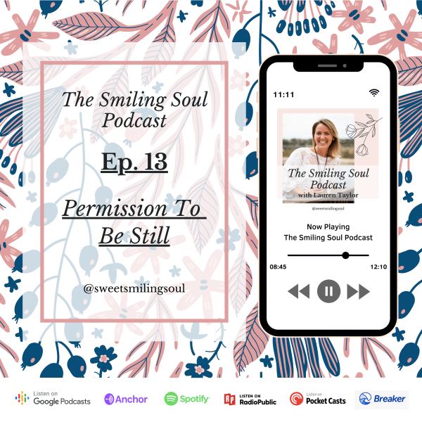 Permission To Be Still - Podcast Pic